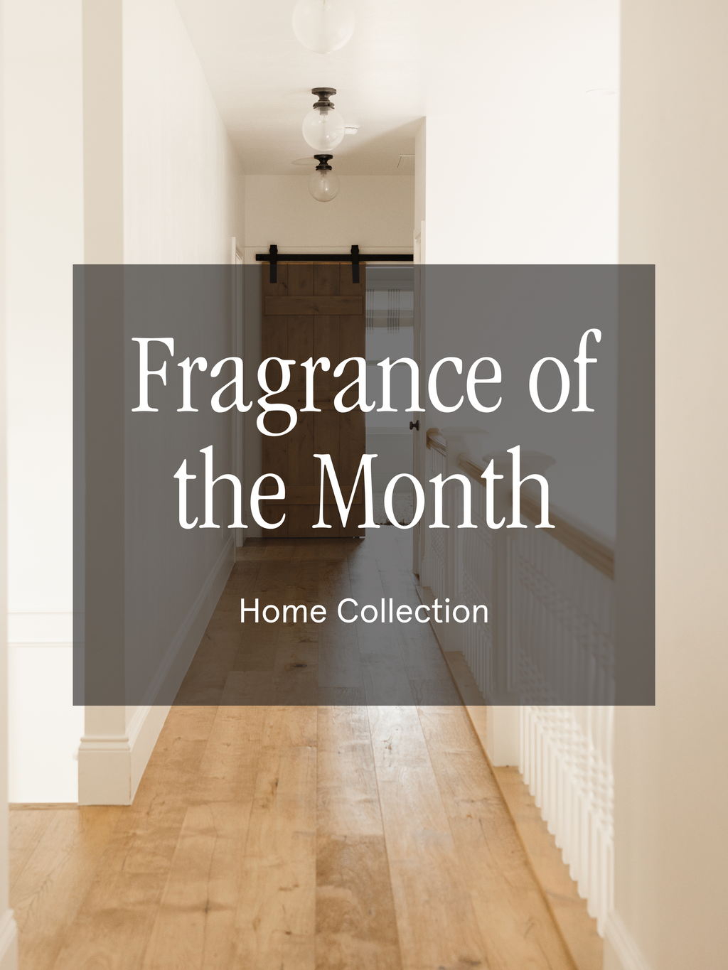 Fragrance of the Month - Welcome Freshness Home