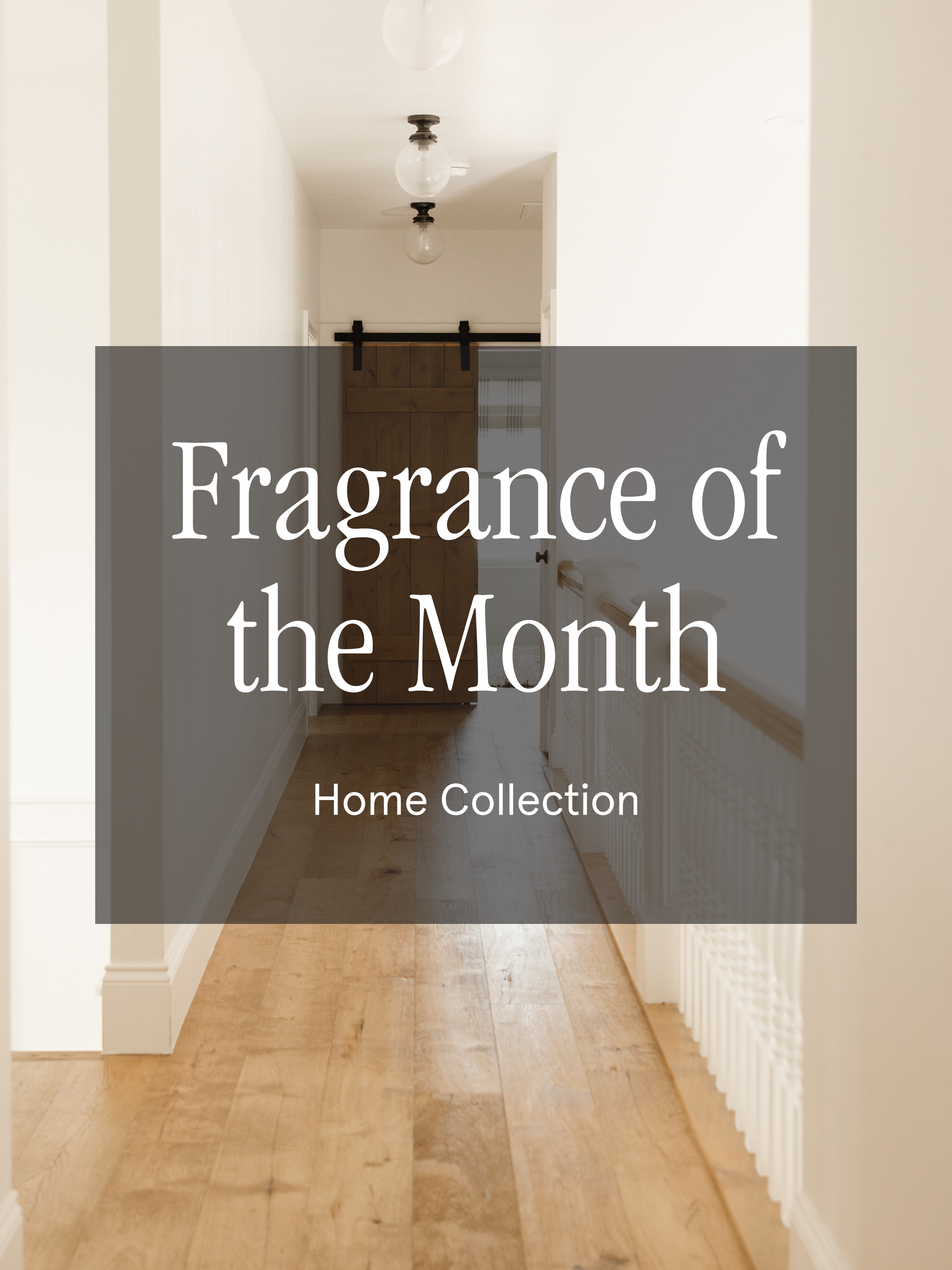 Fragrance of the Month - Welcome Freshness Home