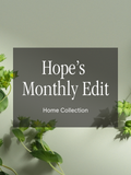 Hope's Monthly Edit - Freshness for Modern Living